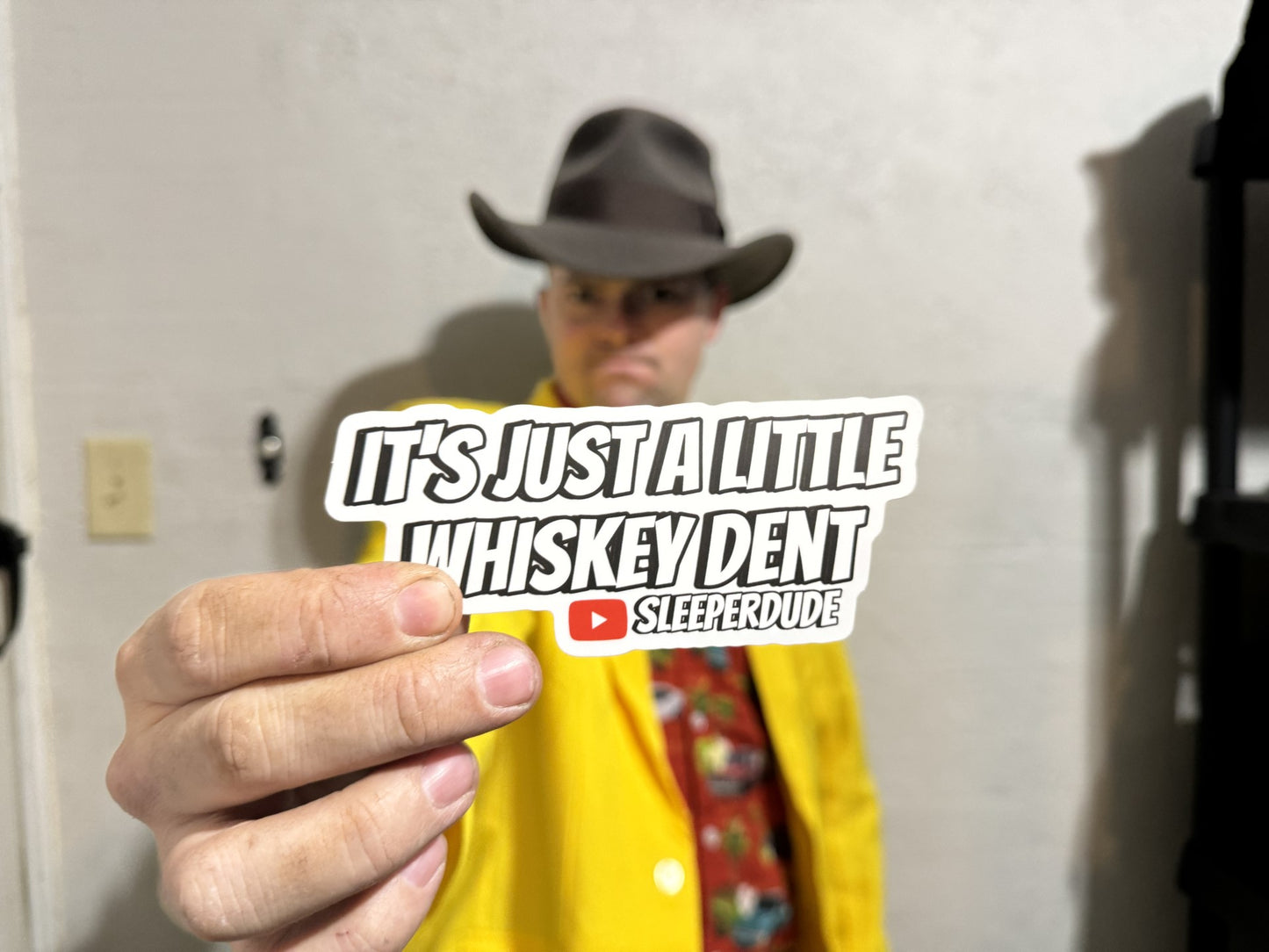 “It’s Just A Little Whiskey Dent” Sticker