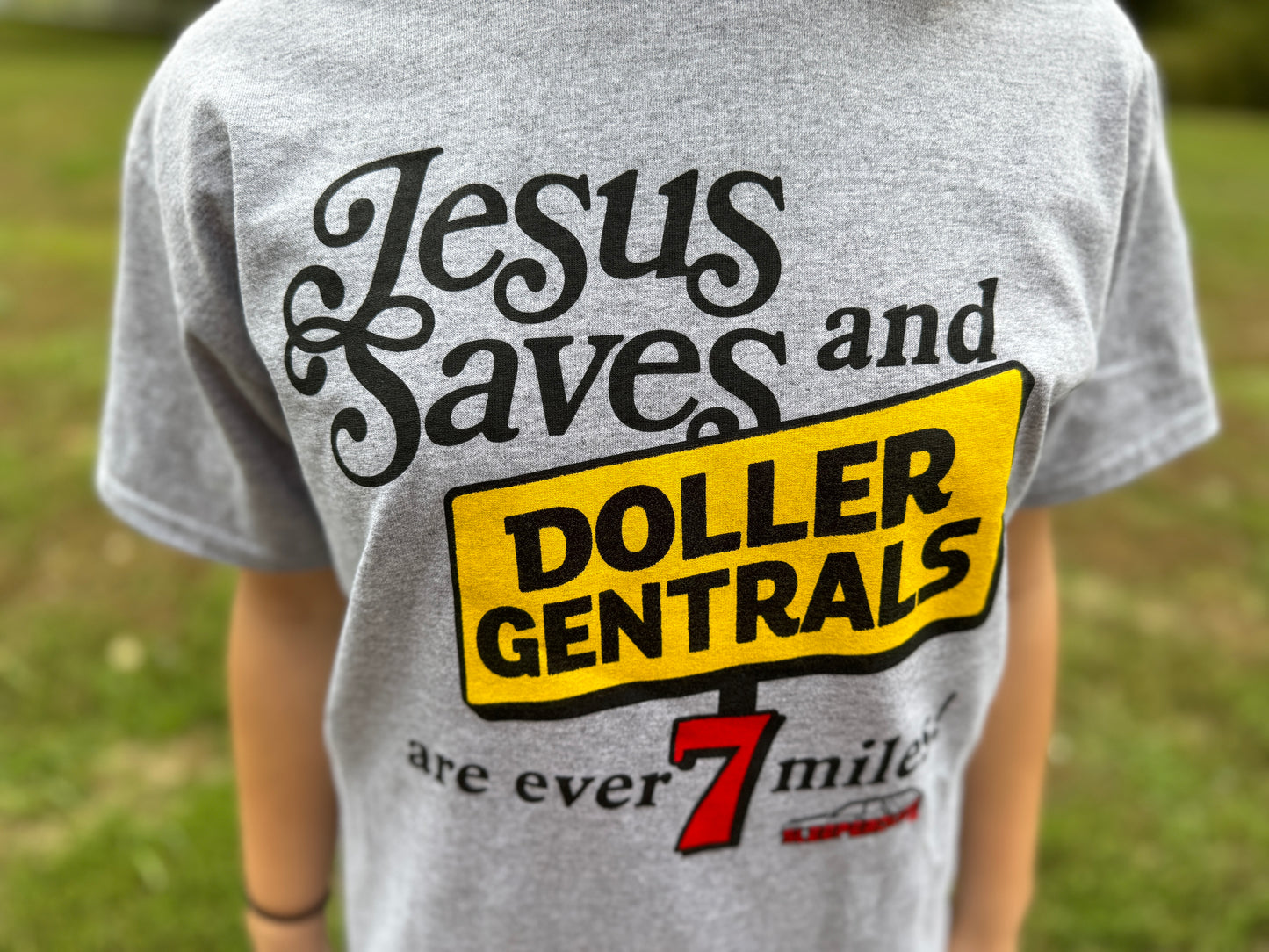 Jesus Saves & Doller Gentrals are ever 7 Miles